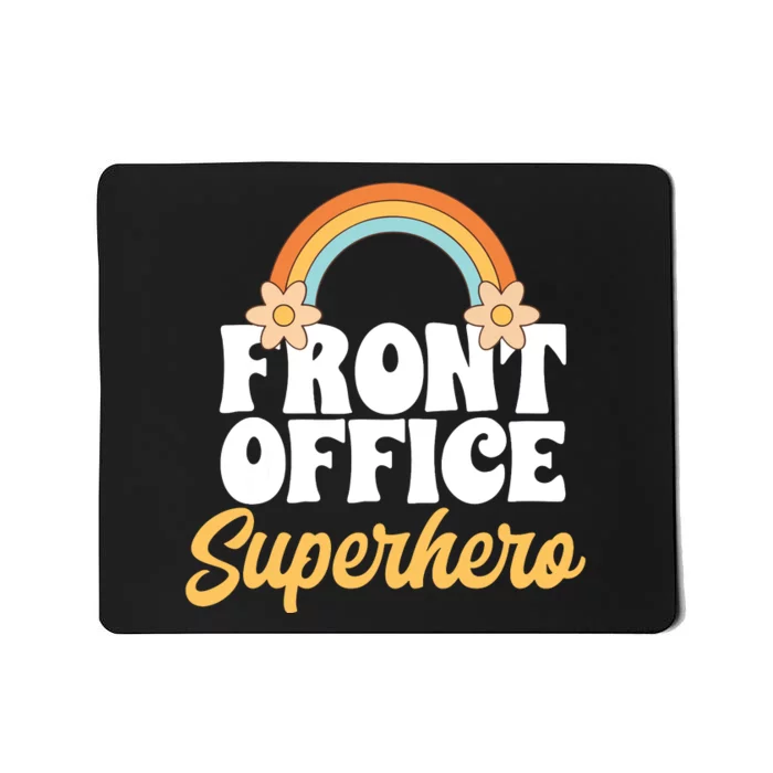 Front Office Superhero Secretary Administrative Assistant Mousepad