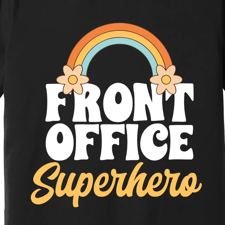 Front Office Superhero Secretary Administrative Assistant Premium T-Shirt