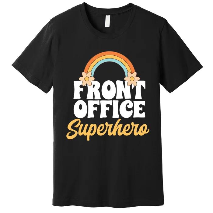 Front Office Superhero Secretary Administrative Assistant Premium T-Shirt