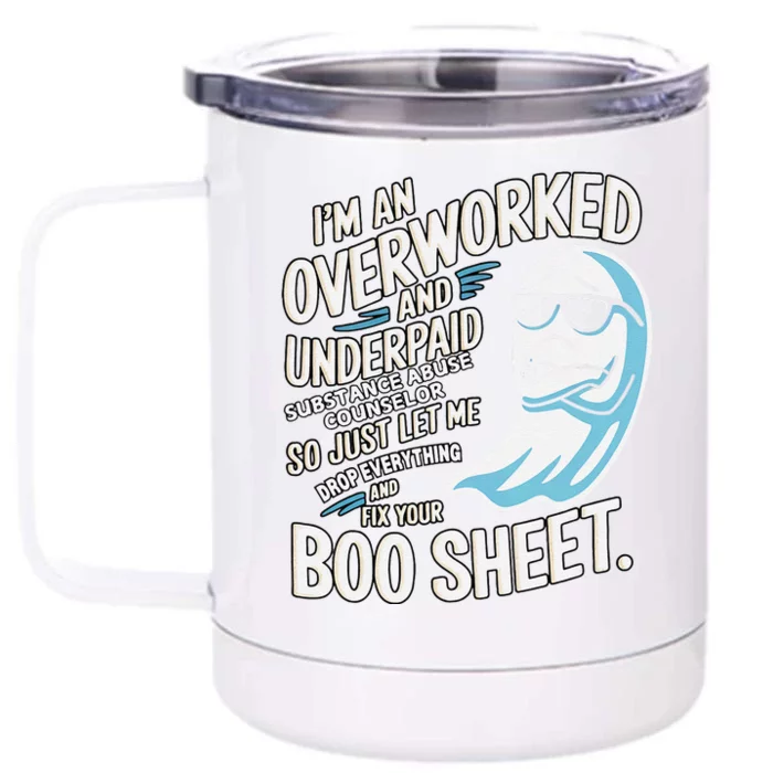 Funny Overworked Substance Abuse Counselor Ghost Halloween Front & Back 12oz Stainless Steel Tumbler Cup