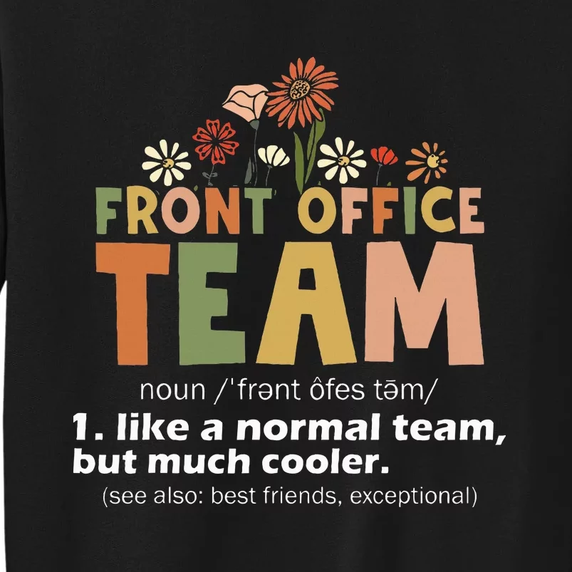 Front Office Squad Team For Administrative Assistants Sweatshirt