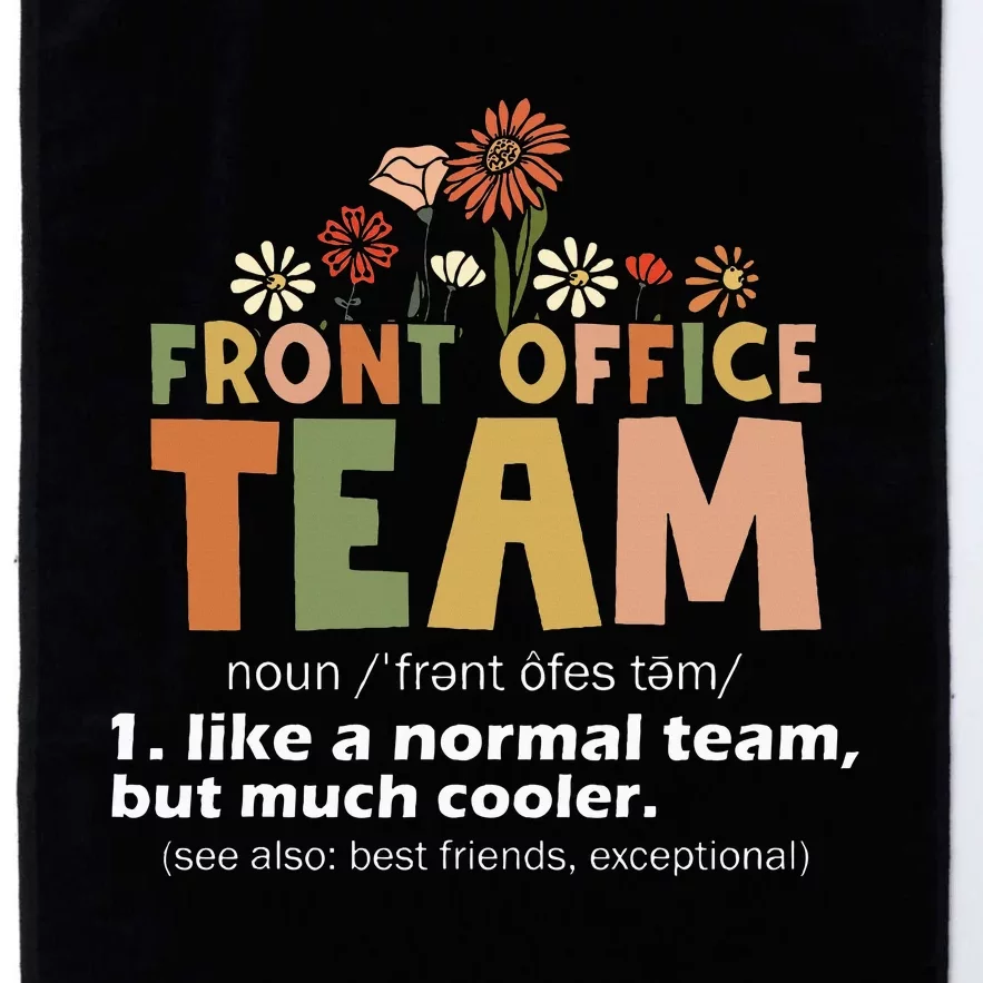 Front Office Squad Team For Administrative Assistants Platinum Collection Golf Towel