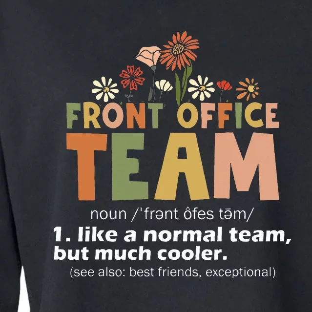 Front Office Squad Team For Administrative Assistants Cropped Pullover Crew