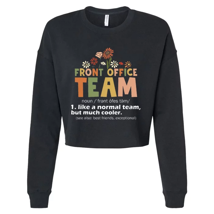 Front Office Squad Team For Administrative Assistants Cropped Pullover Crew