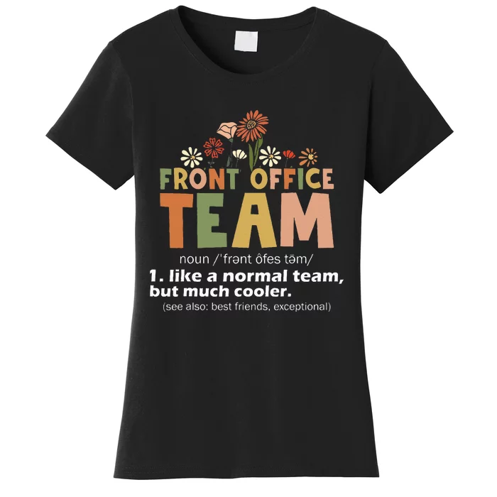 Front Office Squad Team For Administrative Assistants Women's T-Shirt