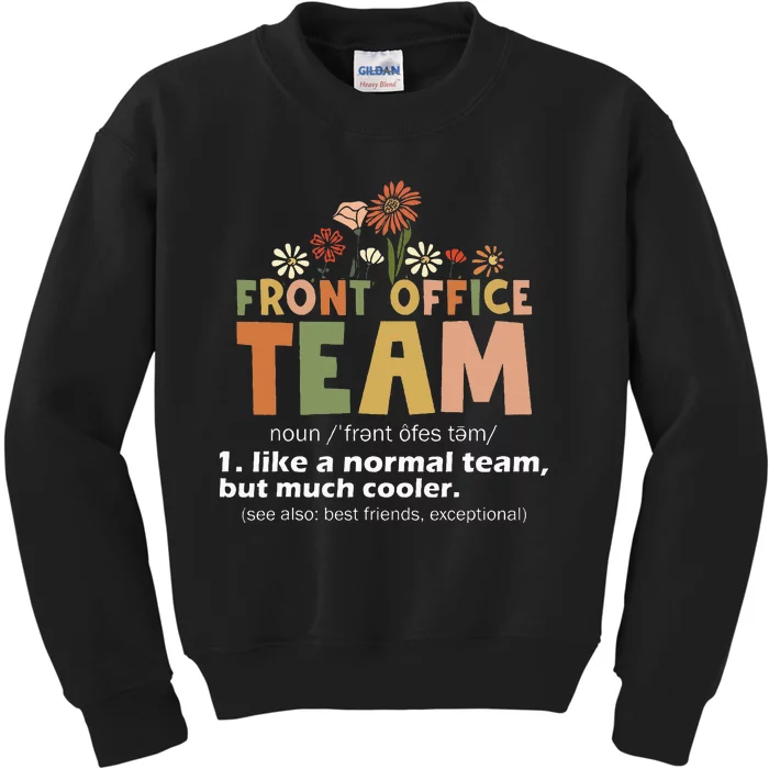 Front Office Squad Team For Administrative Assistants Kids Sweatshirt