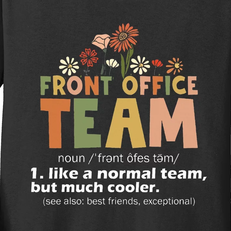 Front Office Squad Team For Administrative Assistants Kids Long Sleeve Shirt