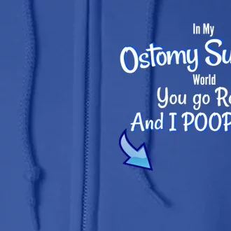 Funny Ostomy Survivor I Poop Here Stoma Bag Colon Cancer Gift Full Zip Hoodie