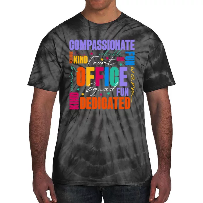 Front Office Squad Front Office Secretary Team Tie-Dye T-Shirt