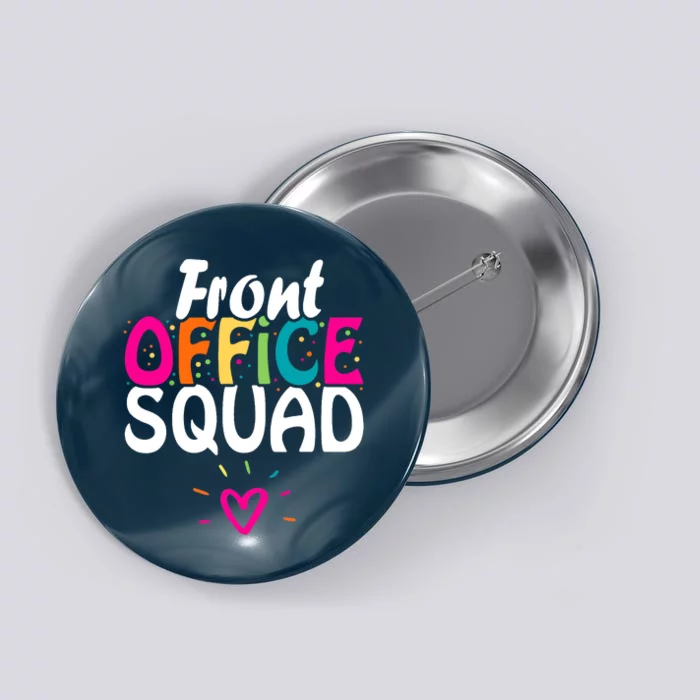 Front Office Squad Administrative Assistant School Secretary Button