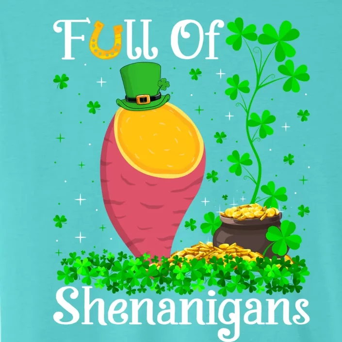 Full Of Shenanigans Sweet Potato Vegetable St Patrick's Day Gift ChromaSoft Performance T-Shirt