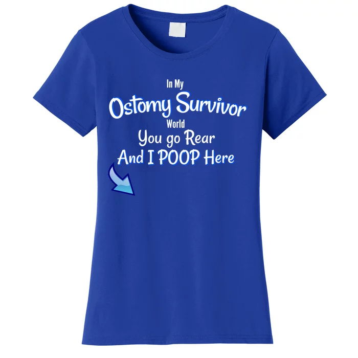 Funny Ostomy Survivor I Poop Here Stoma Bag Colon Cancer Gift Women's T-Shirt