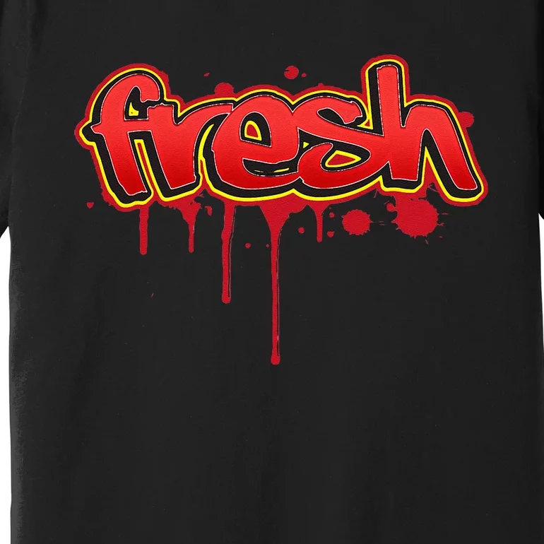 Fresh Old School Graffiti Style Funny Graffiti Graphic Premium T-Shirt