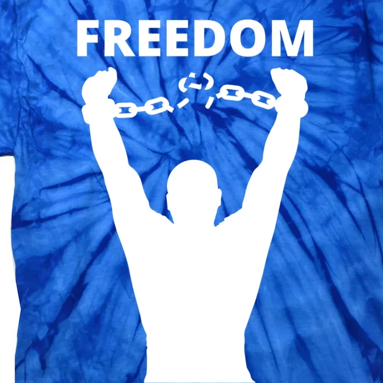 Freedom Of Speech Breaking Away The Chains Gift Tie-Dye T-Shirt