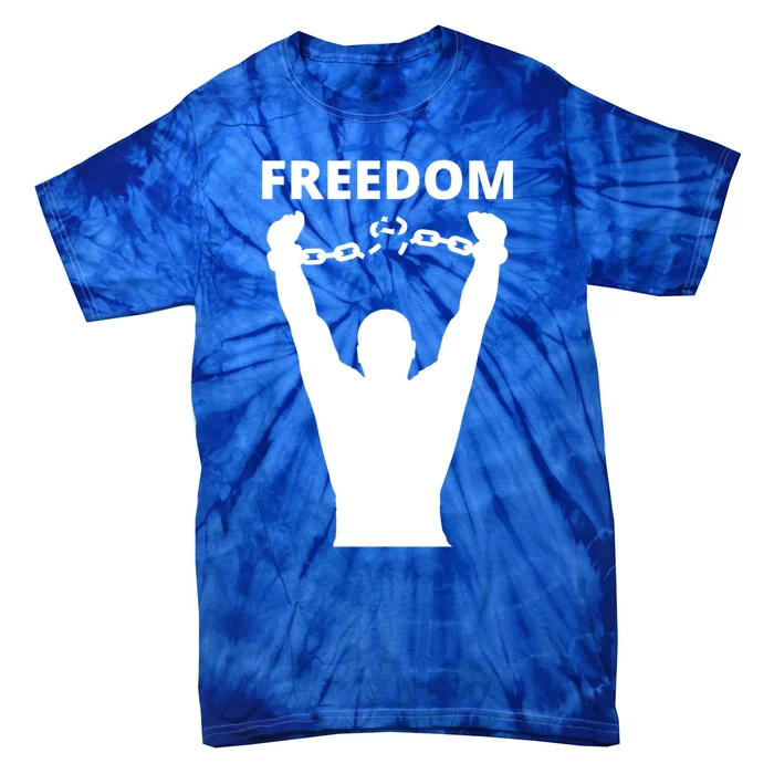 Freedom Of Speech Breaking Away The Chains Gift Tie-Dye T-Shirt