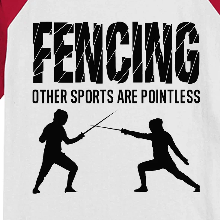 Fencing Other Sports Are Pointless Fencer Epee Fencing Kids Colorblock Raglan Jersey