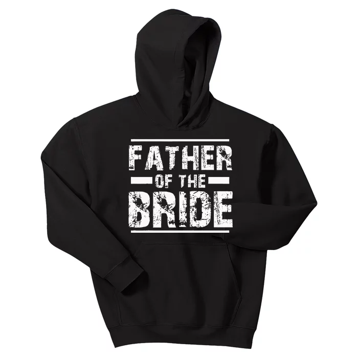 Father of The Bride Wedding Bridal Party Kids Hoodie