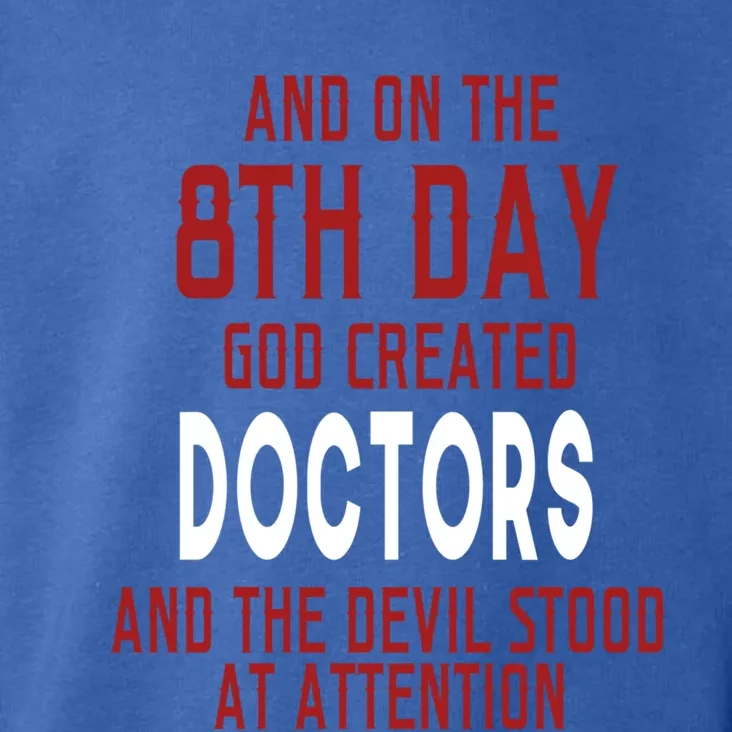 Funny On The 8th Day God Created Doctors Gift Medical Meaningful Gift Toddler Hoodie