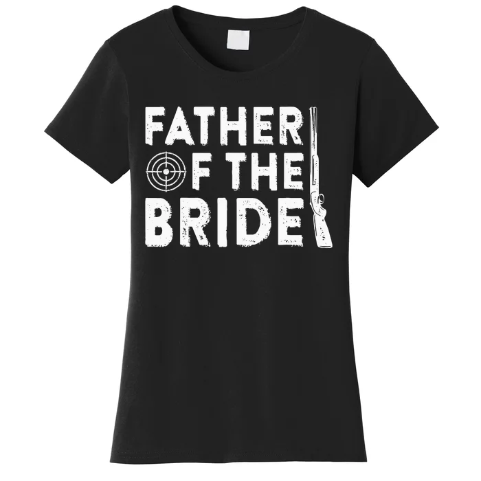 Father Of The Bride Wedding Marriage Bride Dad Women's T-Shirt