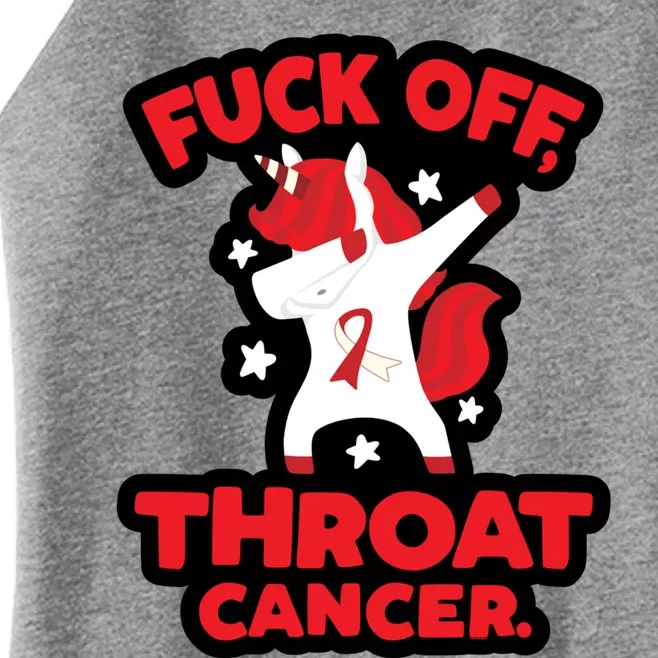 Fuck Off Throat Cancer Cool Gift Women’s Perfect Tri Rocker Tank