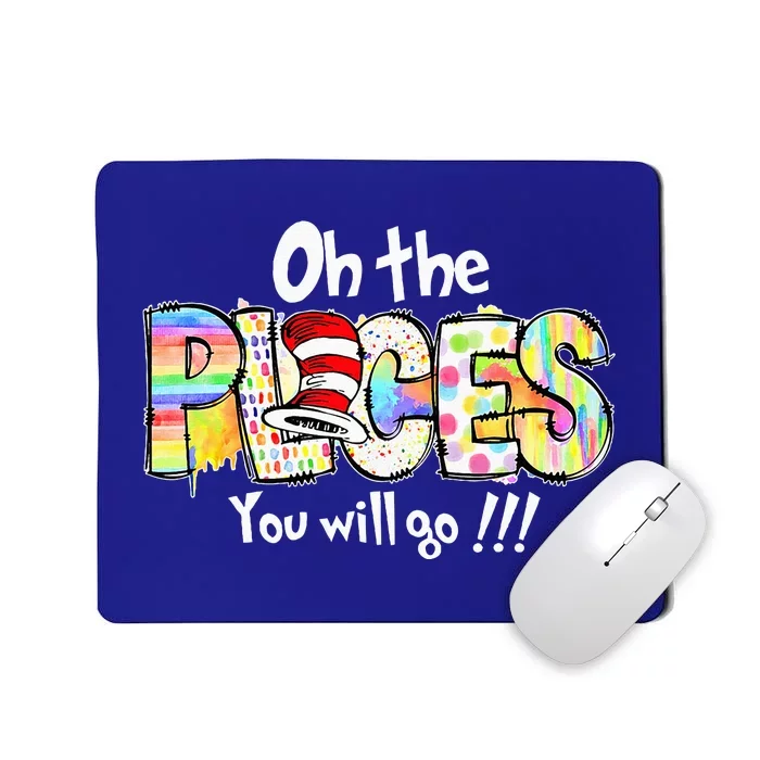 Funny Oh The Places Youll Go When You Read Mousepad