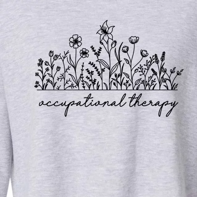 Floral Occupational Therapy Cute Ot Gift Cropped Pullover Crew