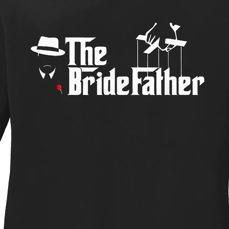 Father Of The Bride The Bridefather Ladies Long Sleeve Shirt