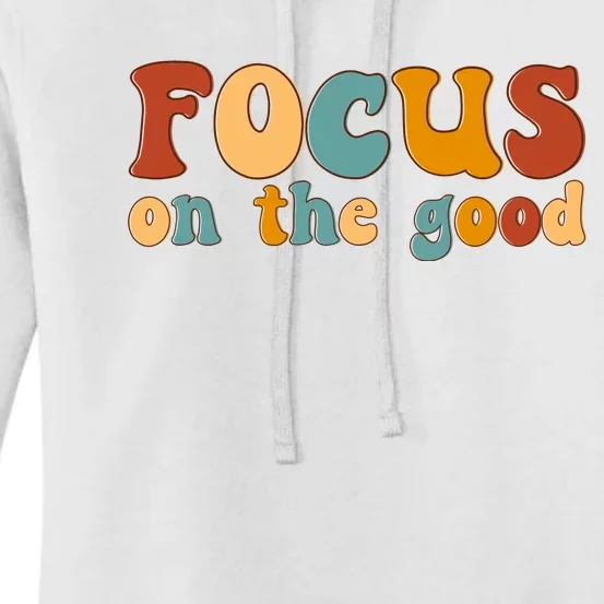 Focus On The Good Retro Quote Women's Pullover Hoodie