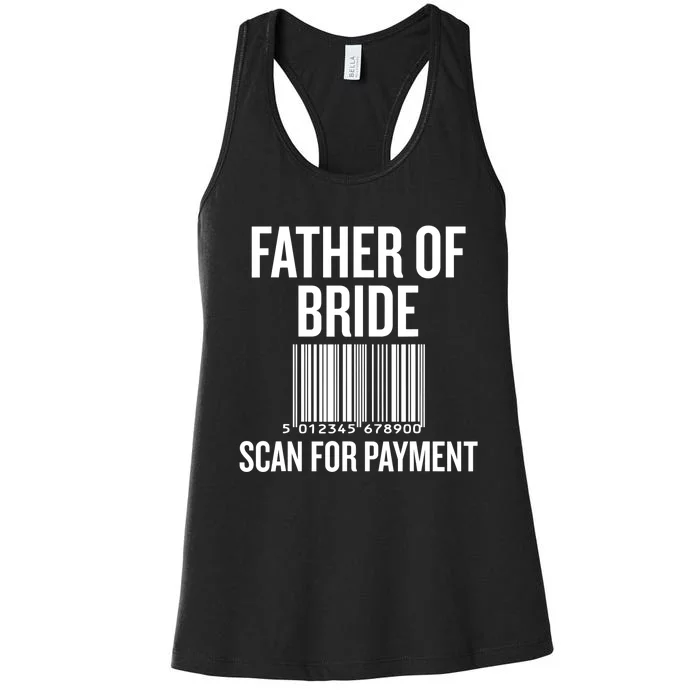 Father Of The Bride, Scan For Payment Funny Women's Racerback Tank