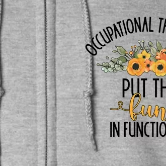 Funny Occupational Therapists Occupational Therapy Month Cute Gift Full Zip Hoodie