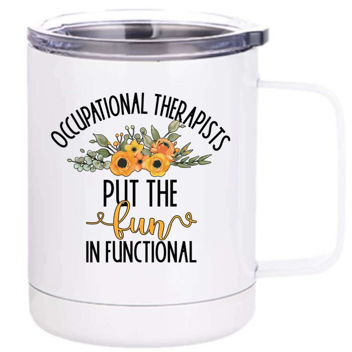 Funny Occupational Therapists Occupational Therapy Month Cute Gift Front & Back 12oz Stainless Steel Tumbler Cup