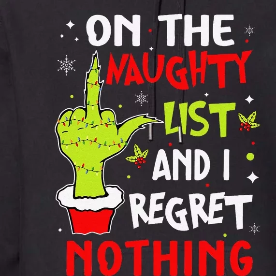 Funny On The List Of Naughty And I Regret Nothing Christmas Gift Premium Hoodie