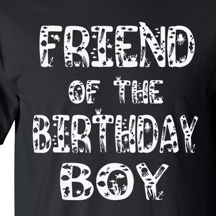 Friend Of The Birthday Fishing Lover Bday Party Tall T-Shirt