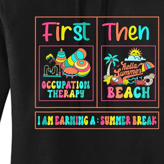 First Occupation Therapy Then Beach Occupational Therapist Women's Pullover Hoodie