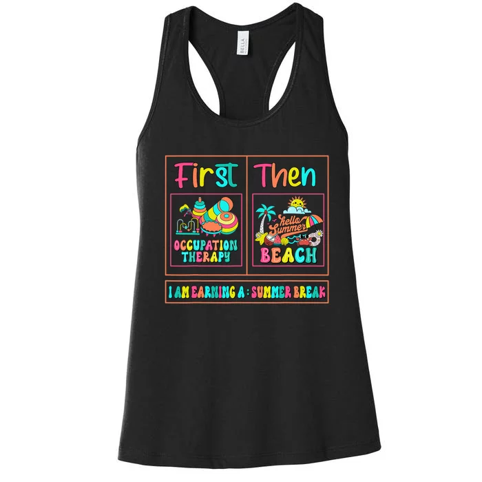 First Occupation Therapy Then Beach Occupational Therapist Women's Racerback Tank