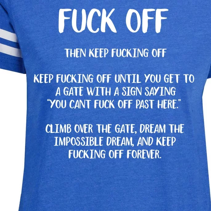 Fuck Off Then Keep Fucking Off Enza Ladies Jersey Football T-Shirt