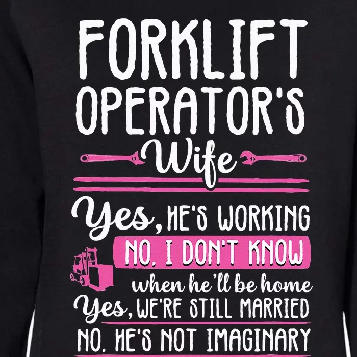 Forklift Operator Truck Driver Wife Funny wo Womens California Wash Sweatshirt