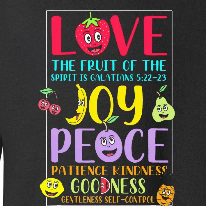 Fruit Of The Spirit Galatians Inspirational Christian Faith Toddler Sweatshirt