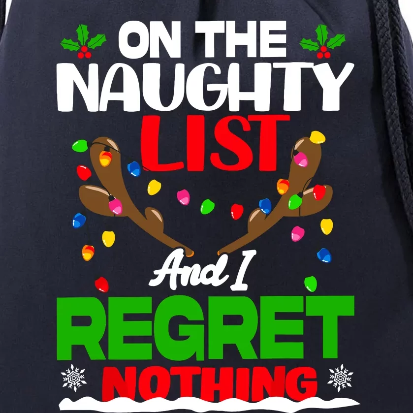 Funny On The List Naughty And I Regret Nothing Christmas Drawstring Bag