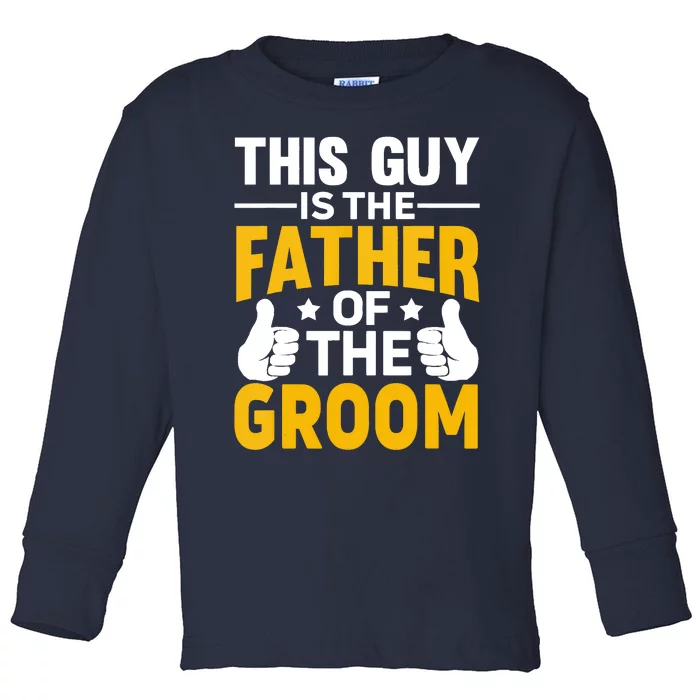 Father Of The Groom Bachelor Party Wedding For Dad Toddler Long Sleeve Shirt