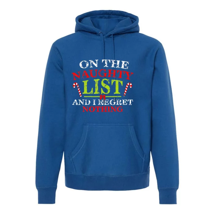 Funny On The List Of Naughty And I Regret Nothing Christmas Premium Hoodie