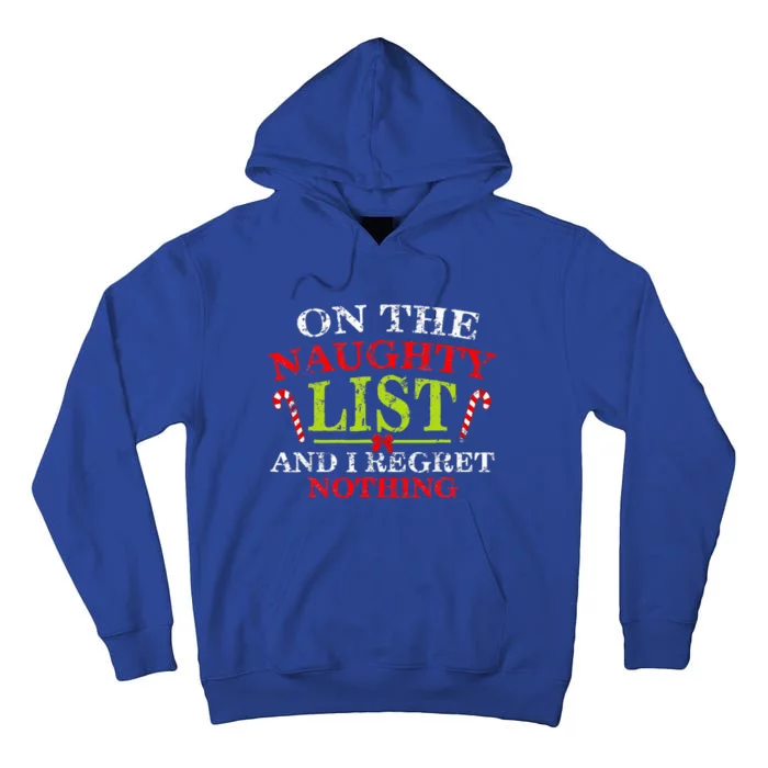 Funny On The List Of Naughty And I Regret Nothing Christmas Tall Hoodie