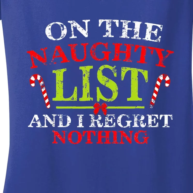 Funny On The List Of Naughty And I Regret Nothing Christmas Women's V-Neck T-Shirt