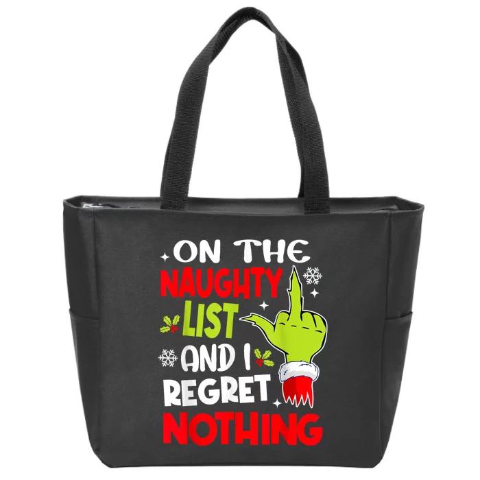 Funny On The List Of Naughty And I Regret Nothing Christmas Zip Tote Bag