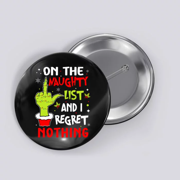 Funny On The List Of Naughty And I Regret Nothing Christmas Button