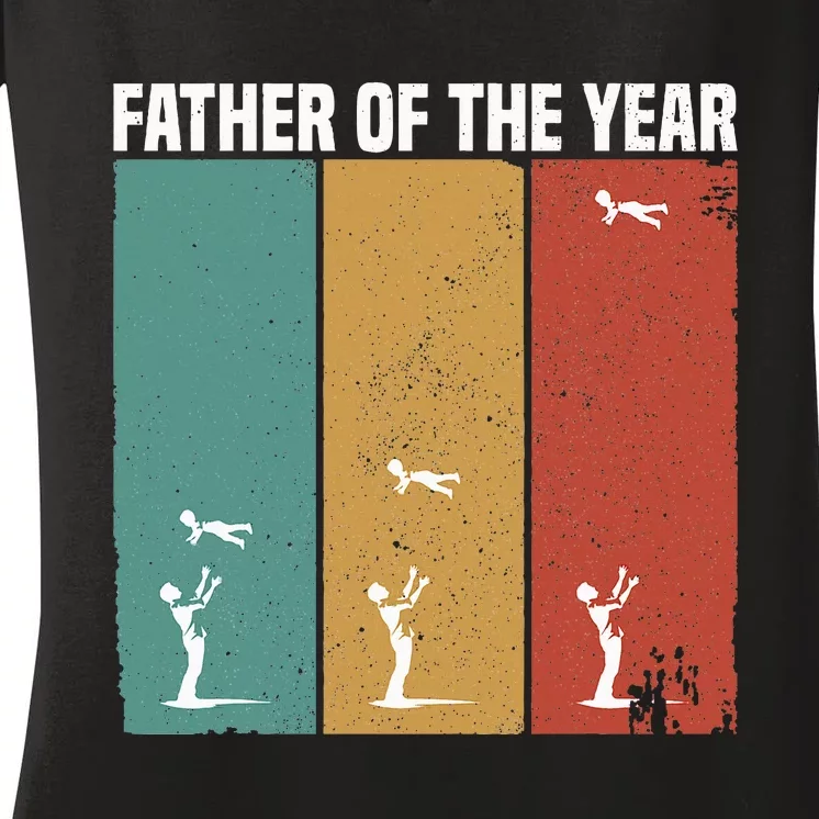 Father Of The Year Funny Dad Throwing Child In Sky Women's V-Neck T-Shirt