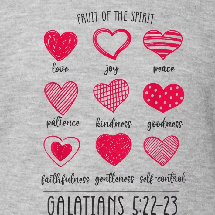 Fruit Of The Spirit Heart Galatians 5 22 23 Toddler Sweatshirt