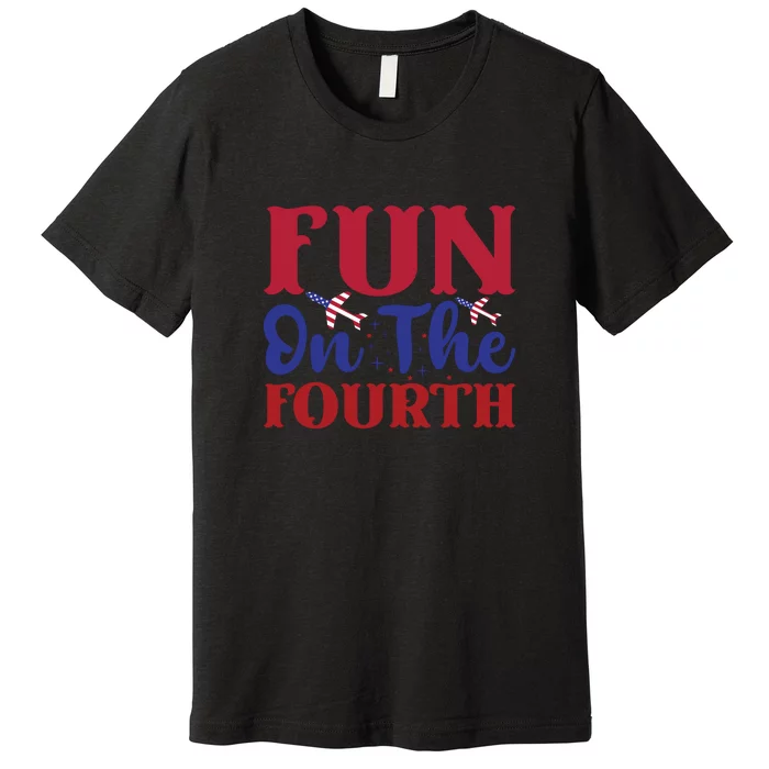 Fun On The Fourth Memorial Day Gift Premium T-Shirt