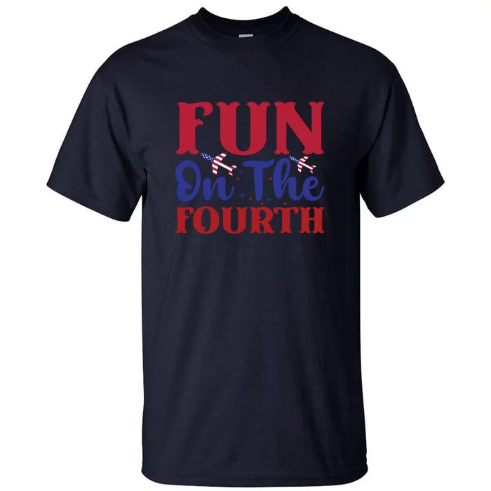 Fun On The Fourth Memorial Day Gift Tall T-Shirt