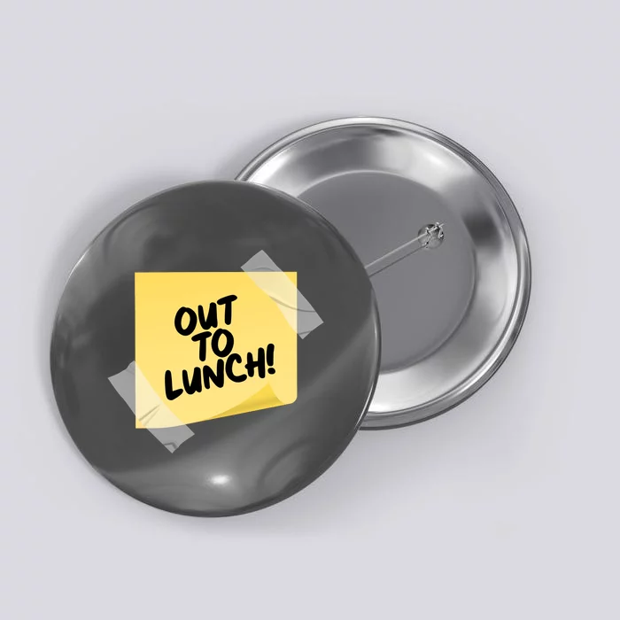 Funny Out To Lunch Taped Note Button